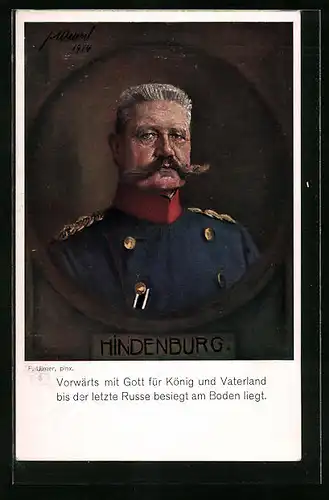 Künstler-AK Paul von Hindenburg, der Generalfeldmarschall, vorwärts für Gott und Vaterland