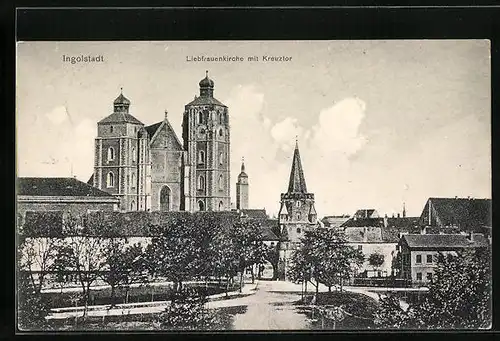 AK Ingolstadt, Liebfrauenkirche mit Kreuztor