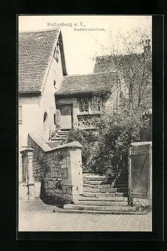 AK Rothenburg o. T., Stadtkirchenhaus