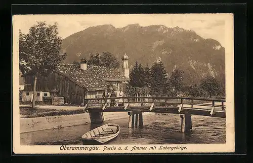 AK Oberammergau, Partie a. d. Ammer mit Labergebirge