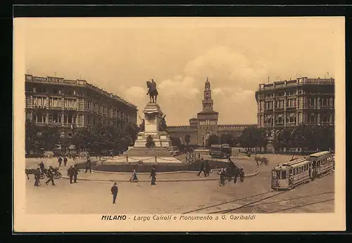AK Milano, Largo Cairoli e Monumento a G. Garibaldi, Strassenbahn