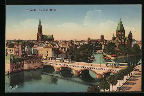 AK Metz, le Pont Moyen et Tramways