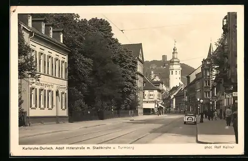 AK Karlsruhe-Durlach, strasse mit Gasthaus grüner Hof, Stadtkirche und Turmberg