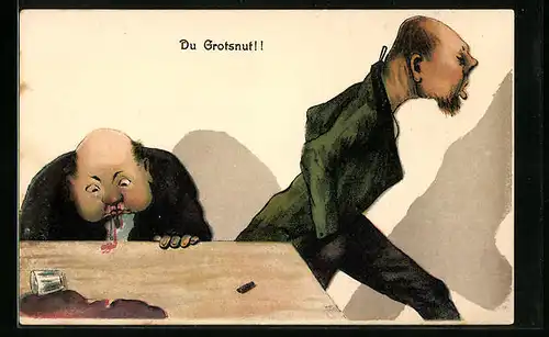 Künstler-AK Du Grotsnut!!, Trinker mit blutiger Nase