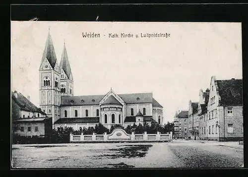 AK Weiden, Kath. Kirche und Luitpoldstrasse