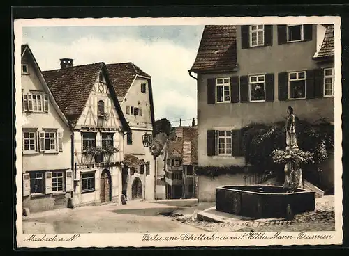 AK Marbach a. N., Schillerhaus mit Wilder Mann-Brunnen