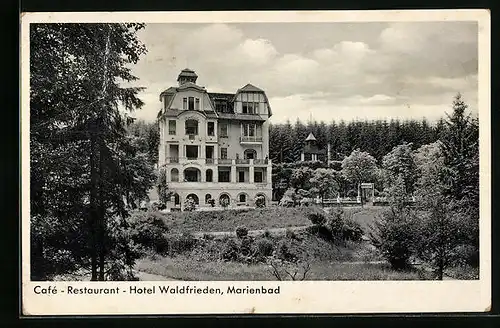 AK Marienbad, Café-Restaurant Hotel Waldfrieden mit Gartenanlage