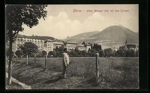 AK Meran, Hotel Meraner Hof mit dem Iffinger