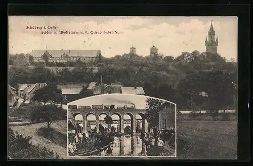 AK Friedberg i. Hessen, Schloss und Wolfsturm v. d. Eisenbahnbrücke