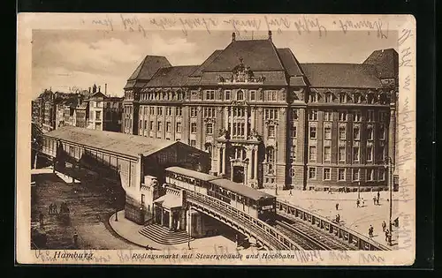 AK Hamburg, Rödingsmarkt mit Steuergebäude, Hochbahn