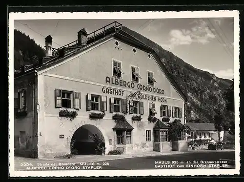 AK Mauls, Gasthof zum Goldenen Horn an der Brennerstrasse, Stafler