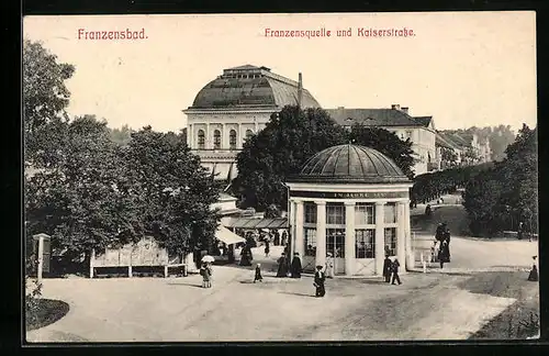 AK Franzensbad, Franzensquelle und Kaiserstrasse