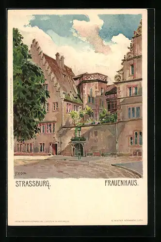 Künstler-AK Franz Xaver Hoch: Strassburg, Darstellung vom Frauenhaus