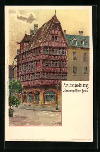 Künstler-AK Franz Xaver Hoch: Strassburg, Kammerzellsches Haus