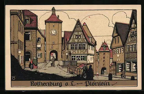 Steindruck-AK Rothenburg o. T., Plönlein mit Passanten
