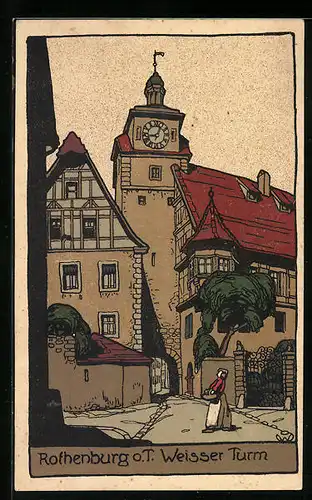 Steindruck-AK Rothenburg o. T., Weisser Turm mit Torbogen