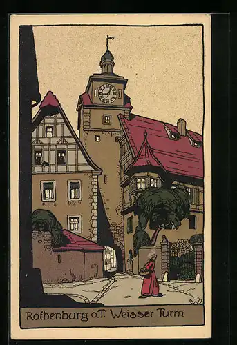 Steindruck-AK Rothenburg o. T., Weisser Turm und Frau mit Korb