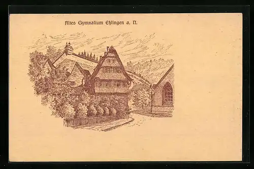 Künstler-AK Esslingen a. N., Altes Gymnasium