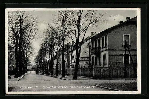 AK Borsdorf, Schulstrasse mit Pfarrhaus