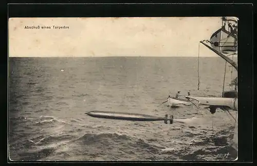 AK Abschuss eines Torpedos vom Bord eines Kriegsschiffes