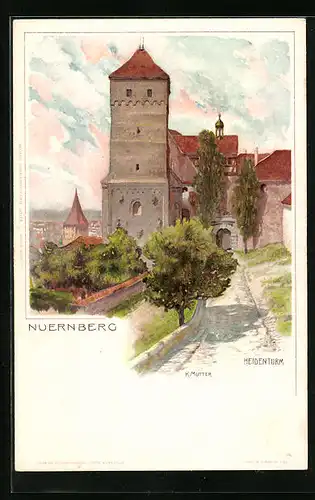 Künstler-AK Karl Mutter: Nürnberg, Darstellung vom Heidenturm