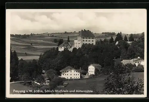 AK Freyung, Schloss Wolfstein und Mittermühle