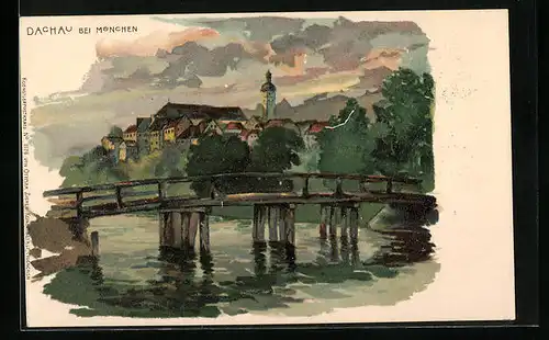 Künstler-AK Dachau b. München, Blick über eine Holzbrücke zur Stadt