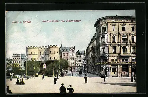 AK Köln a. Rhein, Rudolfsplatz, Hahnentor