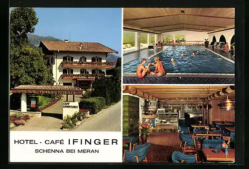 AK Schenna b. Meran, Hotel & Cafe Ifinger mit Schwimmbad
