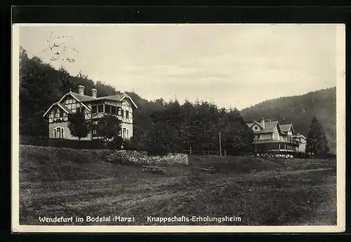 AK Wendefurt i. Bodetal, Das Knappschafts-Erholungsheim