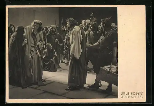 AK Oberammergau, Passionsspiele 1930, Jesus begegnet seiner Mutter