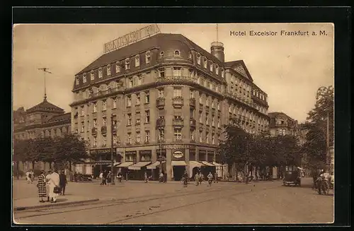 AK Frankfurt a. M., Hotel Excelsior mit Strassenpartie