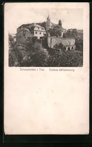 AK Schmalkalden /Thür., Schloss Wilhelmsburg