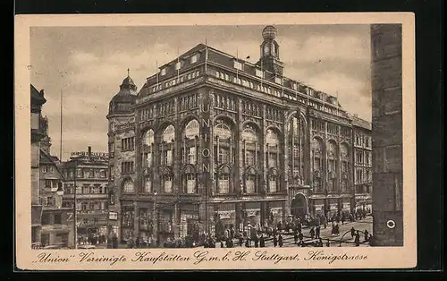 AK Stuttgart, Union Vereinigte Kaufstätte GmbH in der Königstrasse