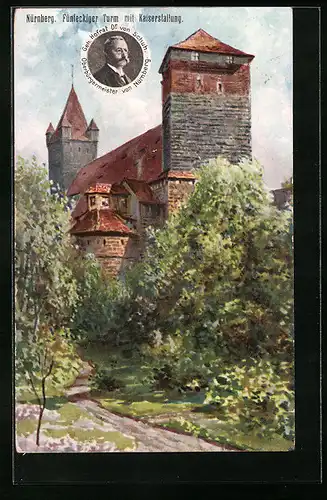 AK Nürnberg, Fünfeckiger Turm mit Kaiserstallung, Geh. Hofrat Dr. von Schuh Oberbürgermeister von Nürnberg