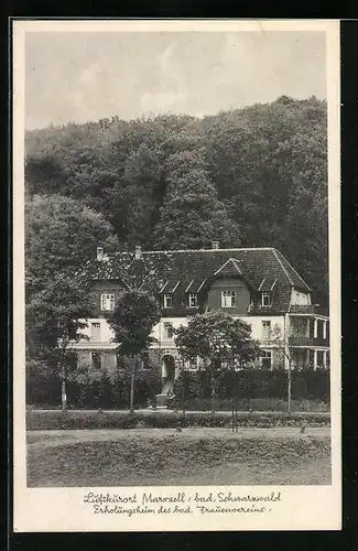 AK Marxzell i. bad. Schwarzwald, Erholungsheim des bad. Frauenvereins