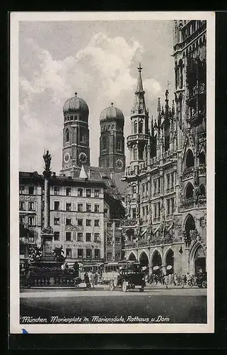 AK München, Marienplatz mit Mariensäule, Rathaus und Dom