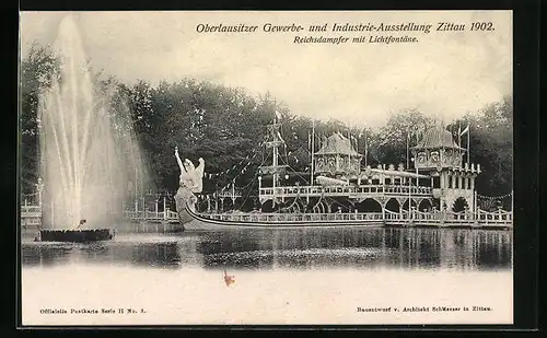 AK Zittau, Oberlausitzer Gewerbe- und Industrie-Ausstellung 1902, Reichsdampfer und Lichtfontäne