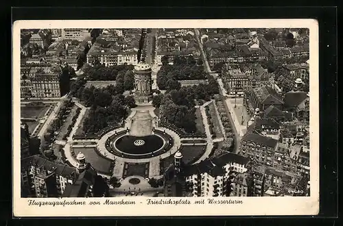 AK Mannheim, Friedrichsplatz mit Wasserturm, Fliegeraufnahme