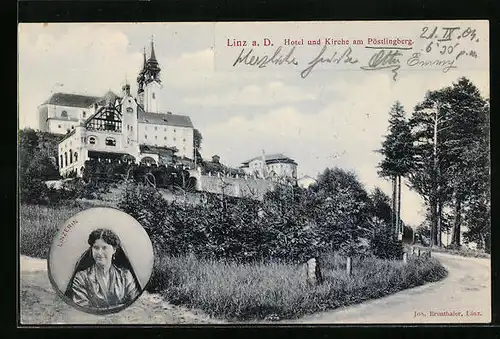 AK Linz a. D., Hotel und Kirche am Pöstlingberg & Linzerin