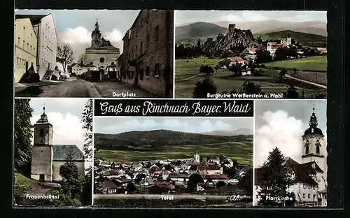 AK Rinchnach /Bayer. Wald, Burgruine Weissenstein a. Pfahl, Frauenbrünnl, Pfarrkirche