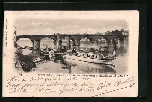 AK Trier, Moselbrücke, Landungsbrücke der Mosel-Dampfschiffahrts-Akt.-Gesellschaft