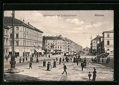 AK München, Odeonsplatz mit Ludwigstrasse
