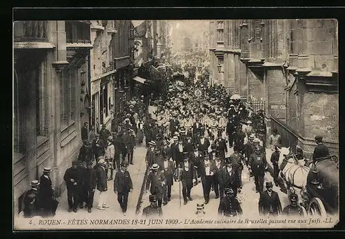 AK Rouen, Fetes Normandes 1909, L`Académie culinaire de Bruxelles passant rue aux Juifs