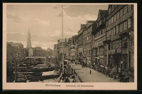 AK Alt-Hamburg, Kehrwieder mit Brooksbrücke