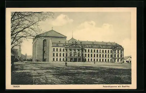 AK Trier, Palastkaserne mit Basilika