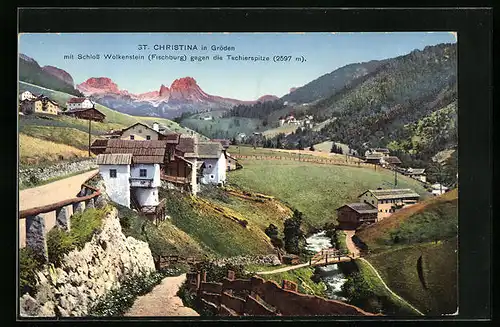 AK St. Christina in Gröden, Ortsansicht mit Schloss Wolkenstein gegen die Tschierspitze