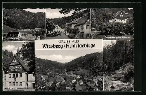 AK Wirsberg /Fichtelgebirge, Hotel Hubertus, Rathaus, Jugendheim