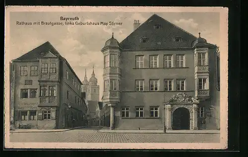 AK Bayreuth, Rathaus mit Brautgasse, Geburtshaus von Max Stirner
