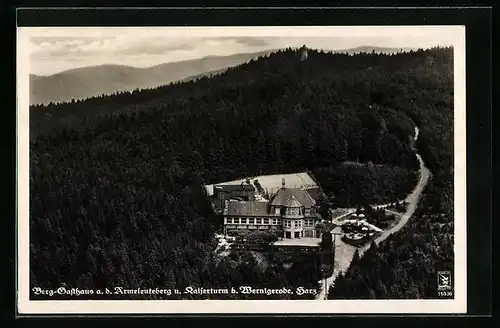 AK Wernigerode /Harz, Berg-Gasthaus a. d. Armeleuteberg u. Kaiserturm